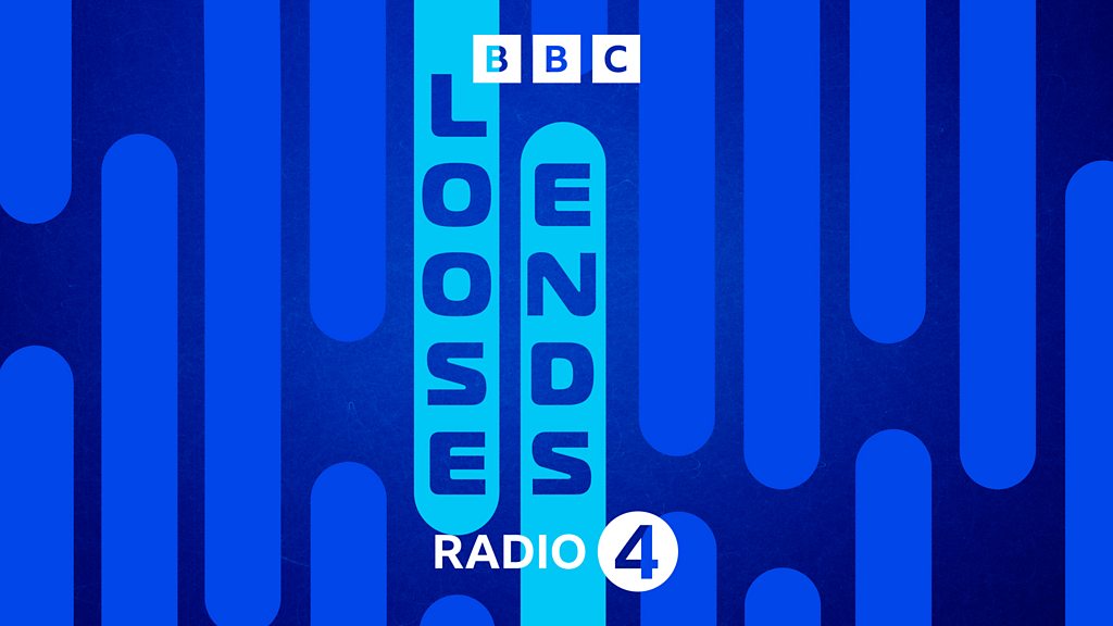 BBC Sounds - Loose Ends - Available Episodes