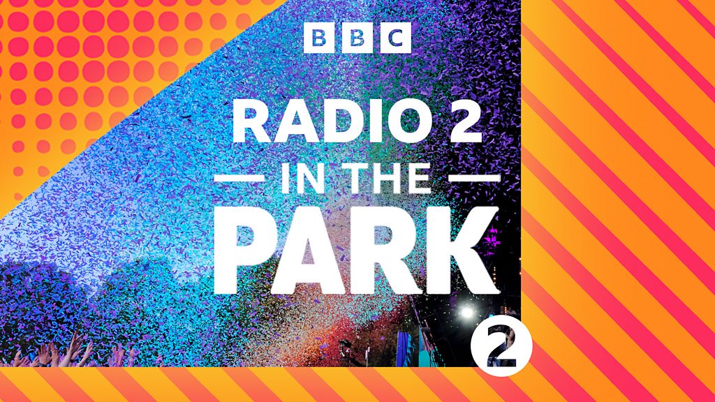 Bbc Sounds Radio 2 In The Park Available Episodes