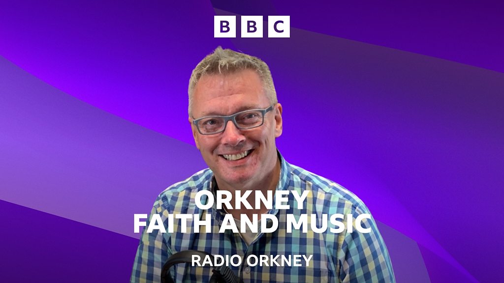 Orkney Faith and Music with Cameron Stout - Featuring Prof Joe ...