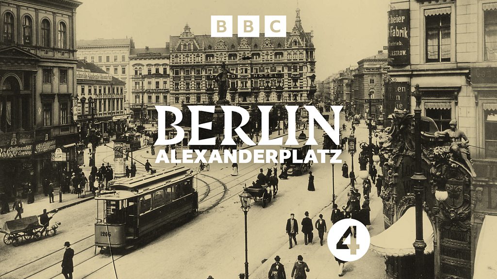 Drama on 4 - Berlin Alexanderplatz - Episode 3 - BBC Sounds