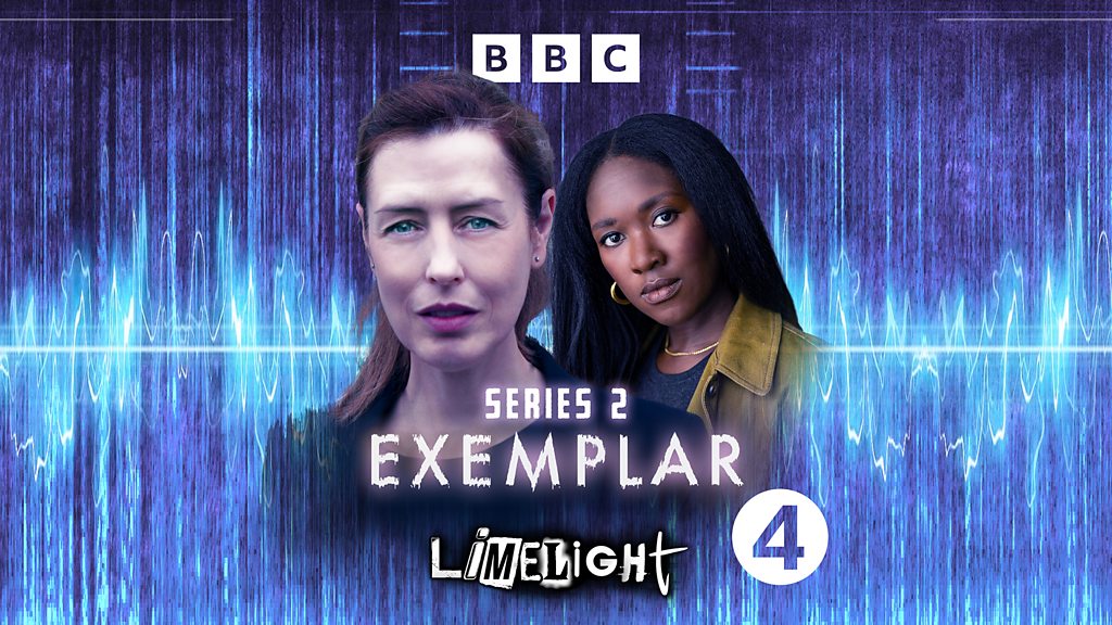 Limelight - Exemplar - Series 2 - Exemplar - Episode 3 - BBC Sounds