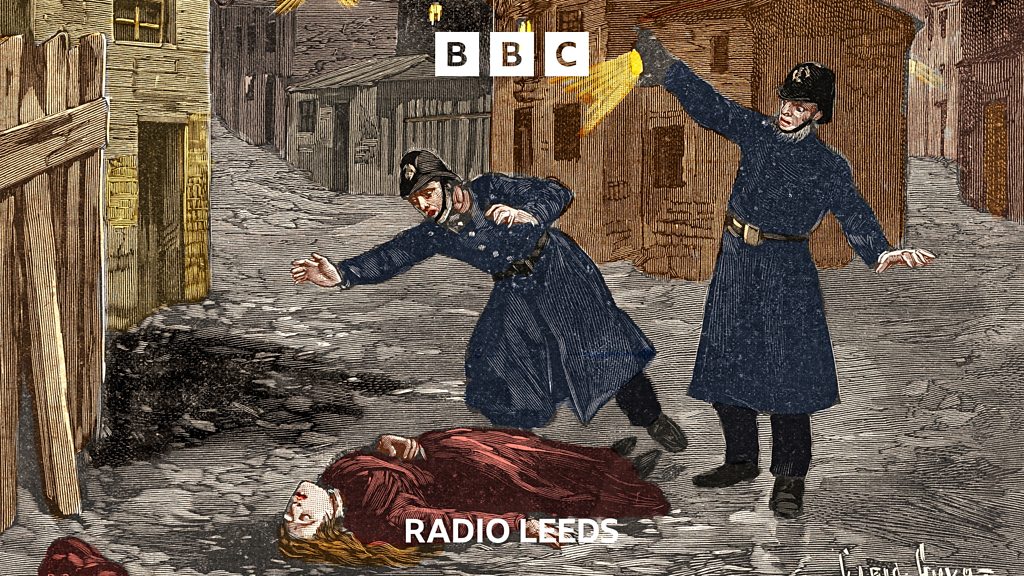 Has Leeds Uni cracked Jack The Ripper case? - BBC Sounds