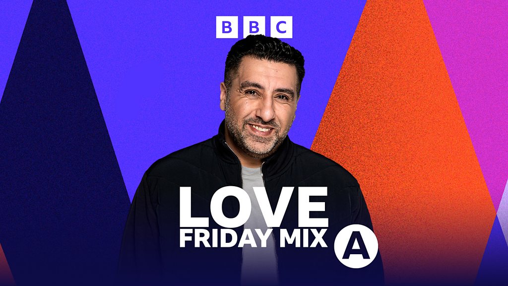 Asian Network's Love Friday Mix - Dipps Bhamrah - BBC Sounds