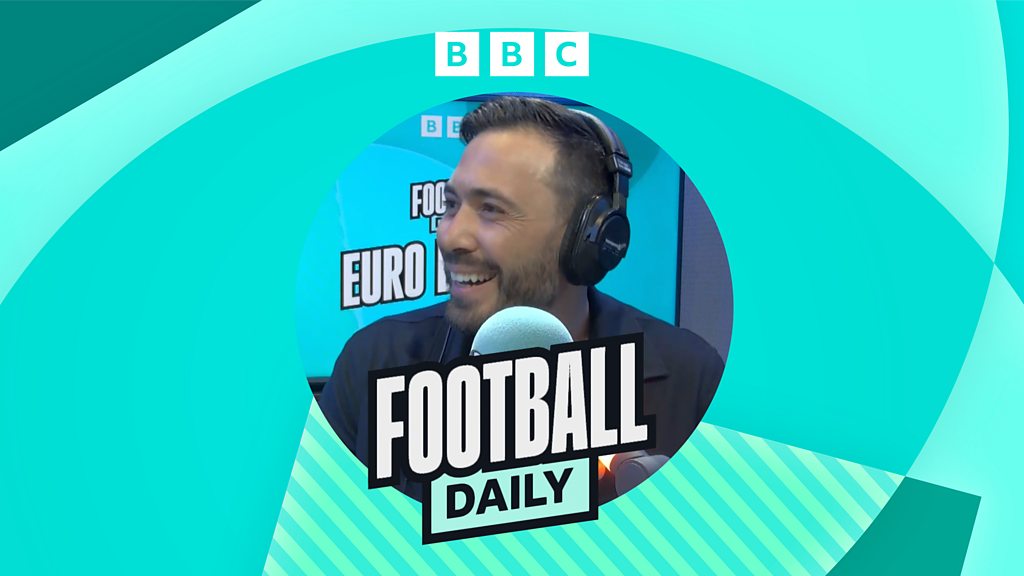 Football Daily - Euro Leagues: Davide Ancelotti Special - BBC Sounds