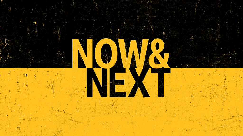 Now & Next