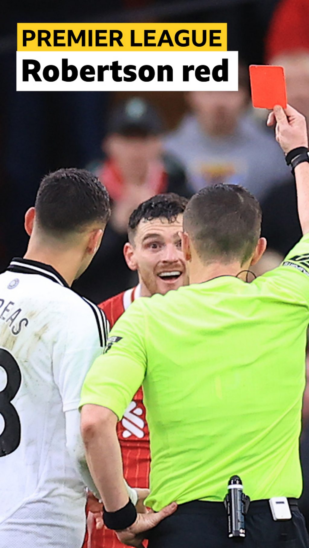 Andy Robertson gets shown a red card