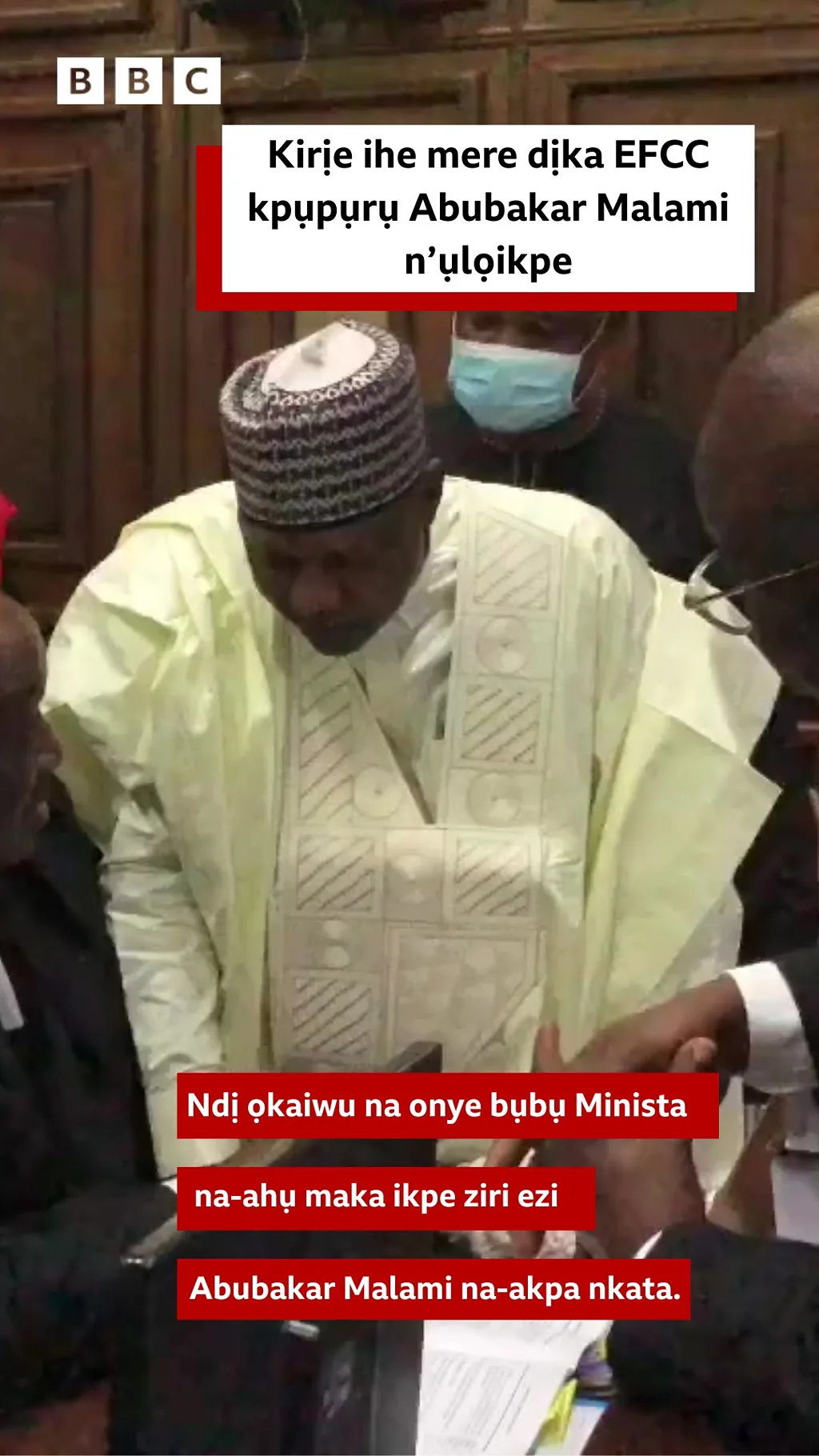Kirịe ihe mere dịka EFCC kpụpụrụ Abubakar Malami n’ụlọikpe