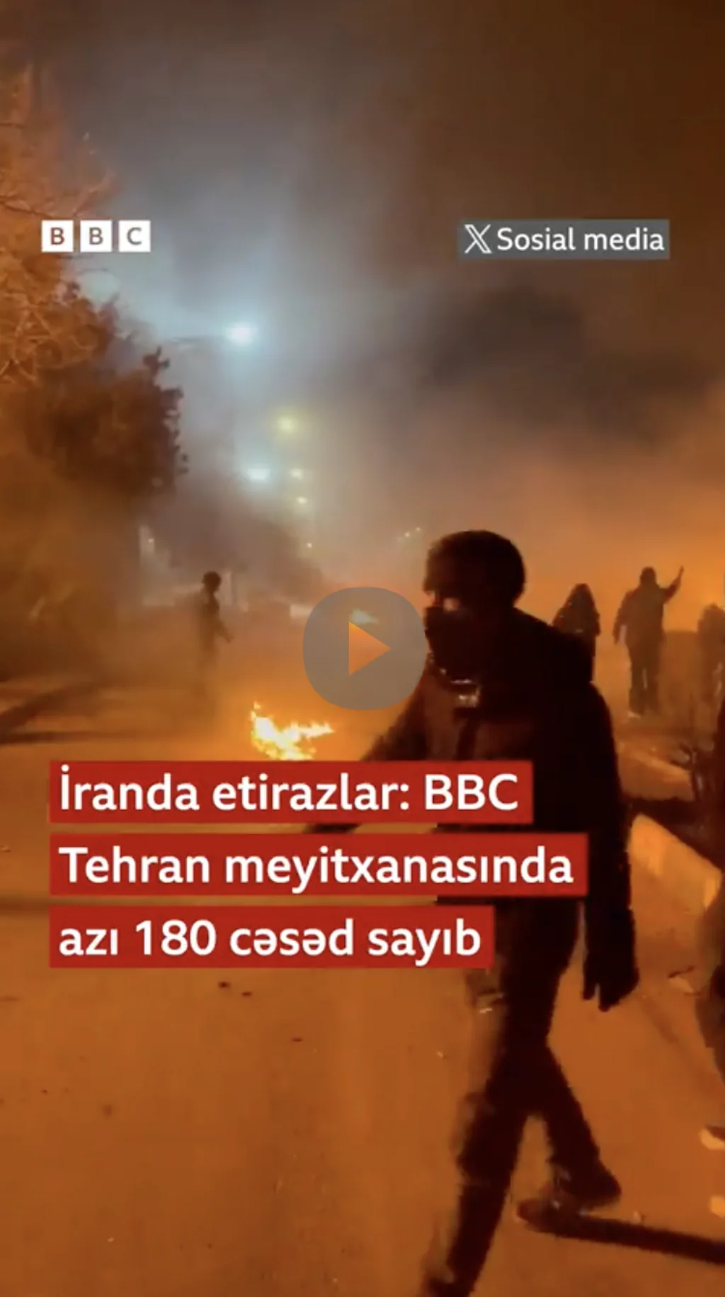 İranda etirazlar: BBC Tehran meyitxanasında azı 180 cəsəd sayıb