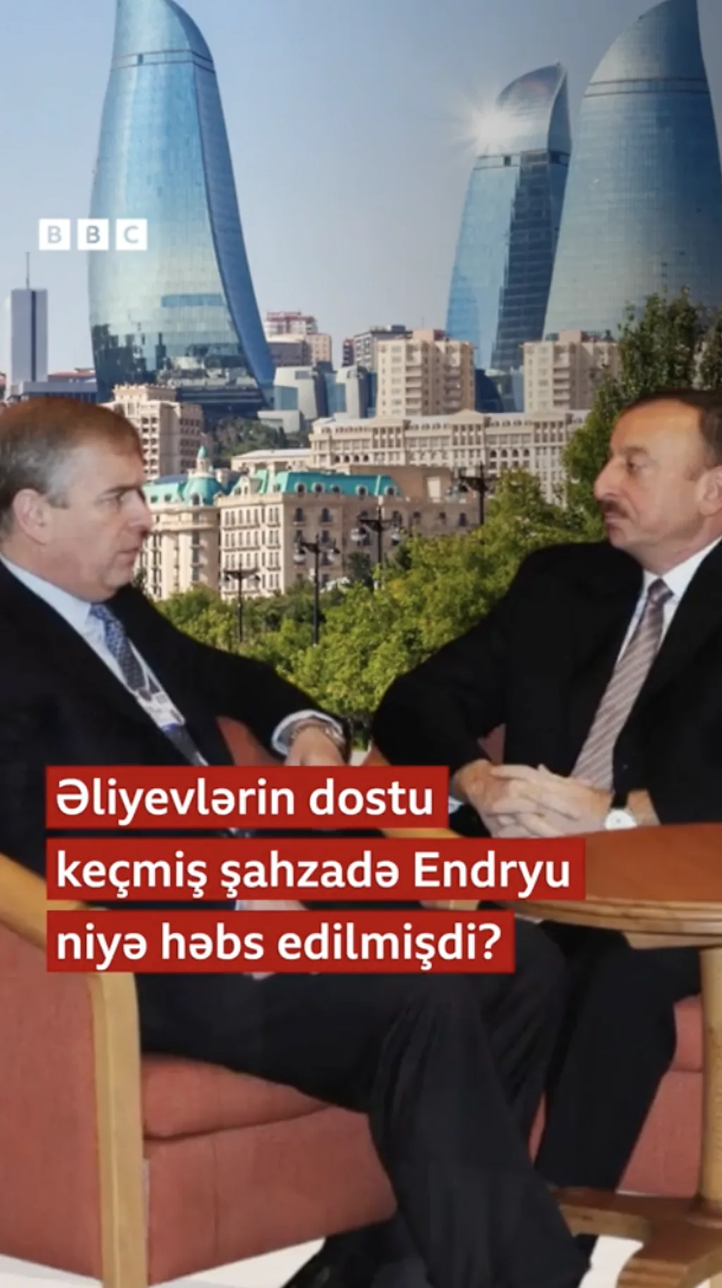 Əliyevlərin dostu keçmiş şahzadə Endryu niyə həbs edilmişdi?