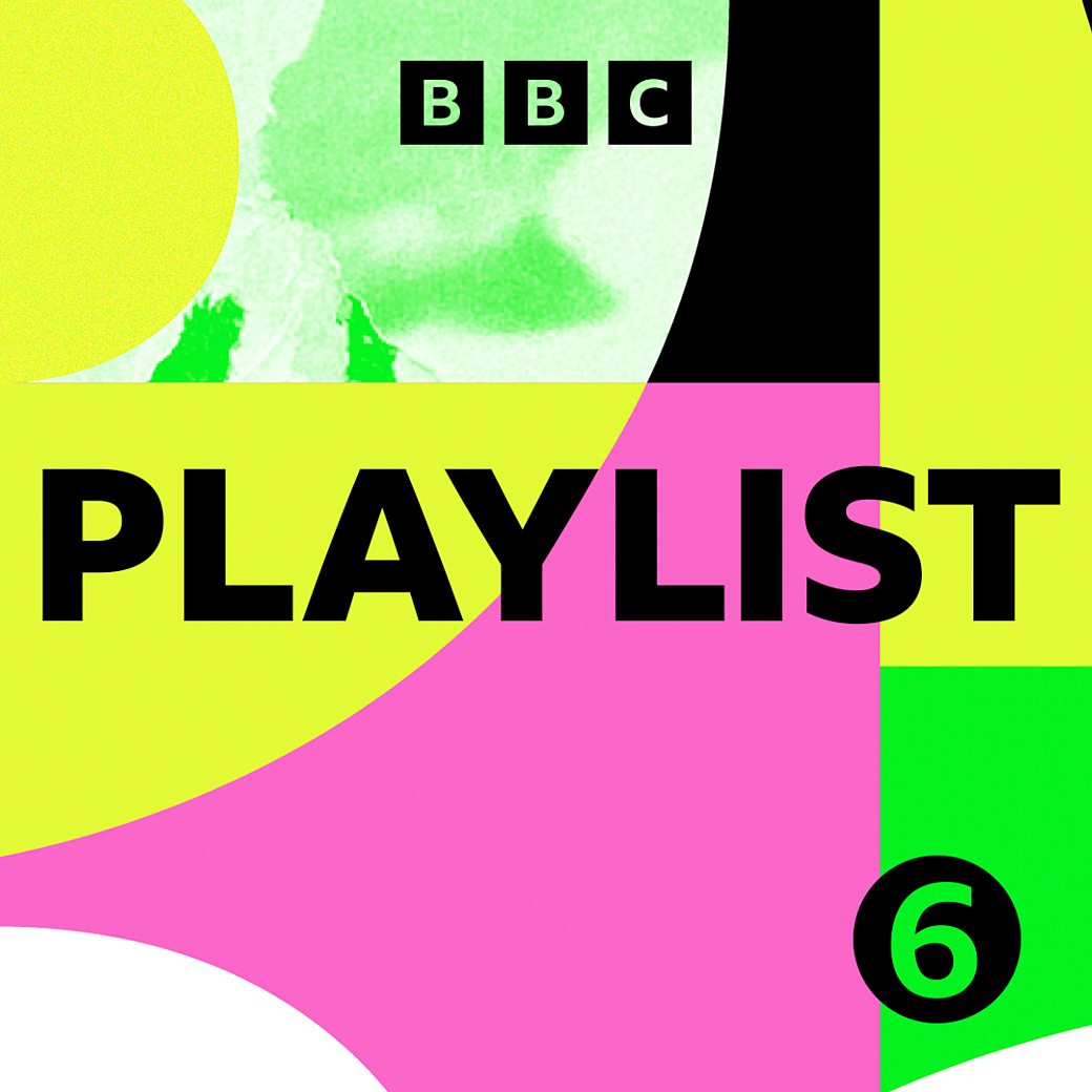 BBC - BBC Radio 6 Music Playlist