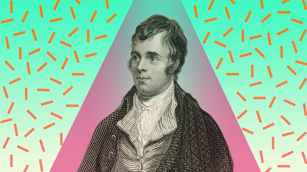 Nine Reasons You Should Damned Well Know Who Robert Burns Is - BBC Three