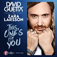 This One’s For You (feat. Zara Larsson)