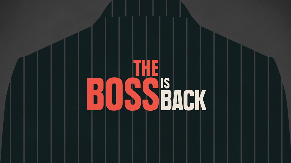 All episodes of The Boss is Back.