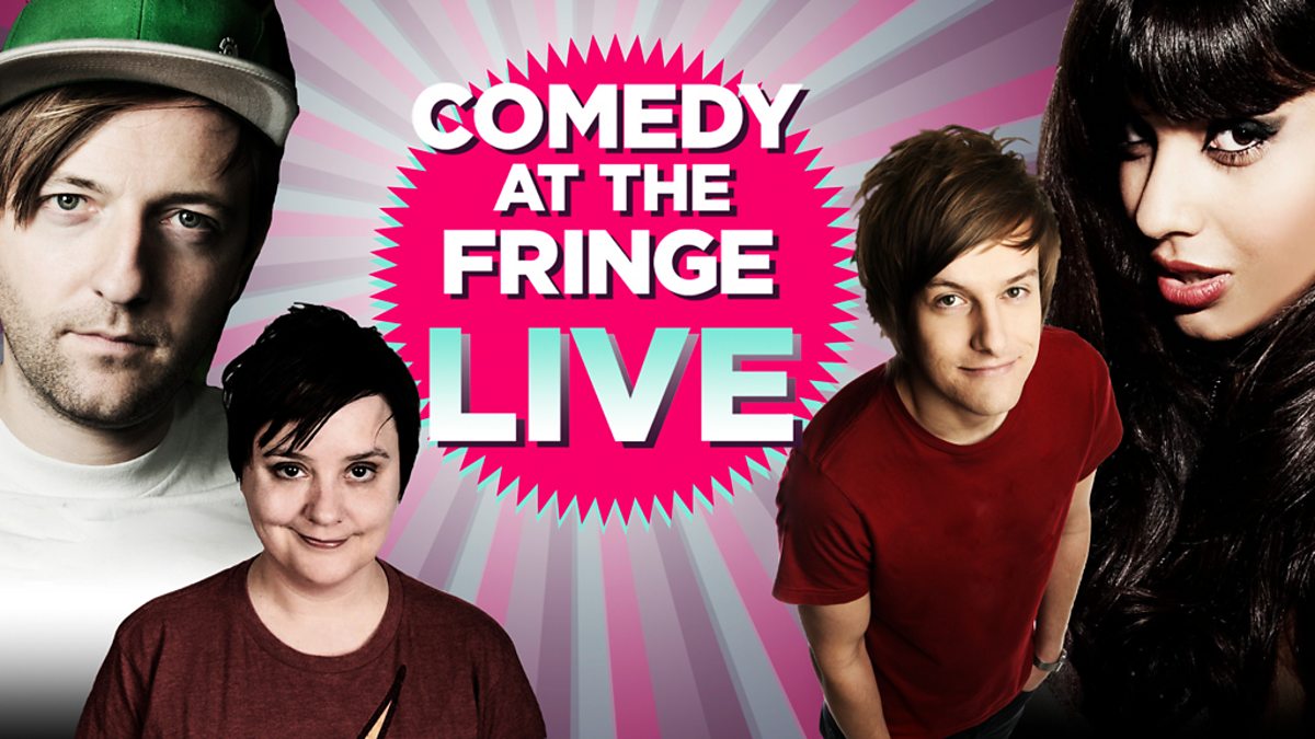 BBC Three Comedy At The Fringe