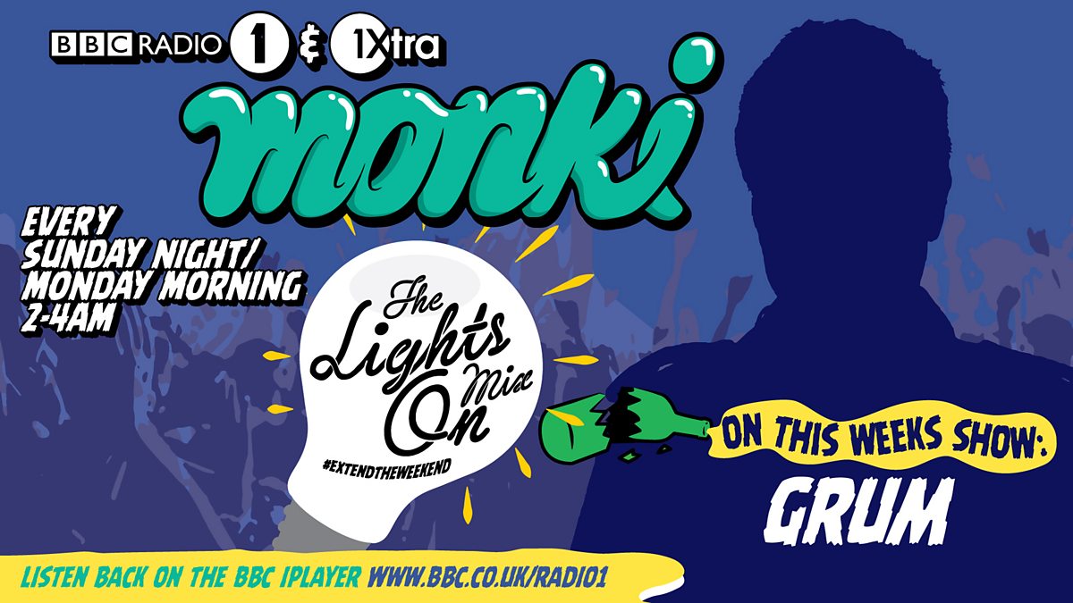 Bbc Radio 1 Monki Lights On With Grum Grum Lights On Mix