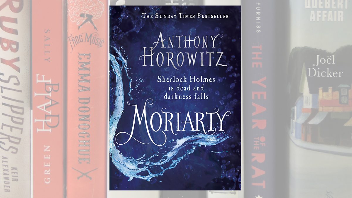 BBC Radio 2 The Radio 2 Book Club Moriarty by Anthony Horowitz