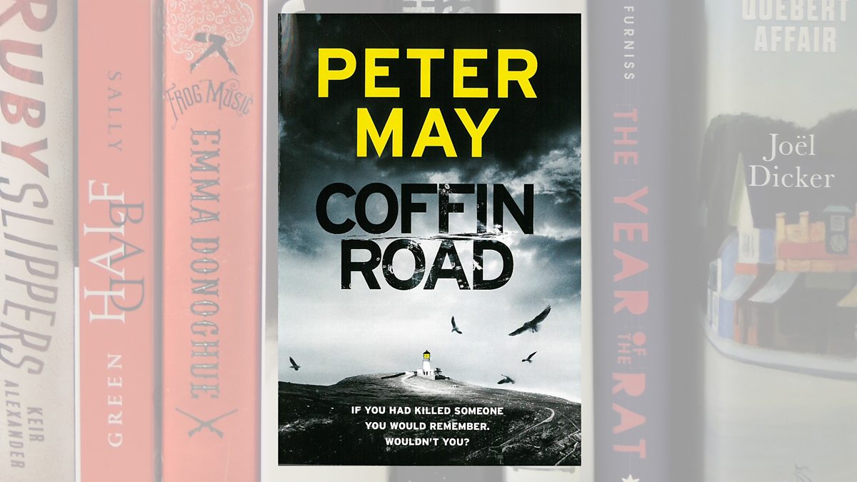 Bbc Radio 2 The Radio 2 Book Club Coffin Road By Peter May