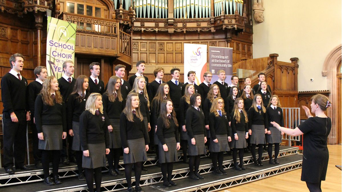 BBC Radio Ulster - BBC Radio Ulster School Choir of the Year 2017, 2016 ...