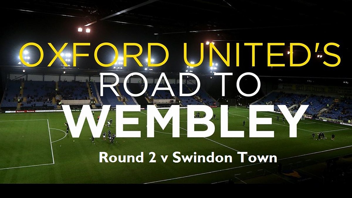 BBC One BBC Oxford News, Oxford United's road to Wembley Round 2