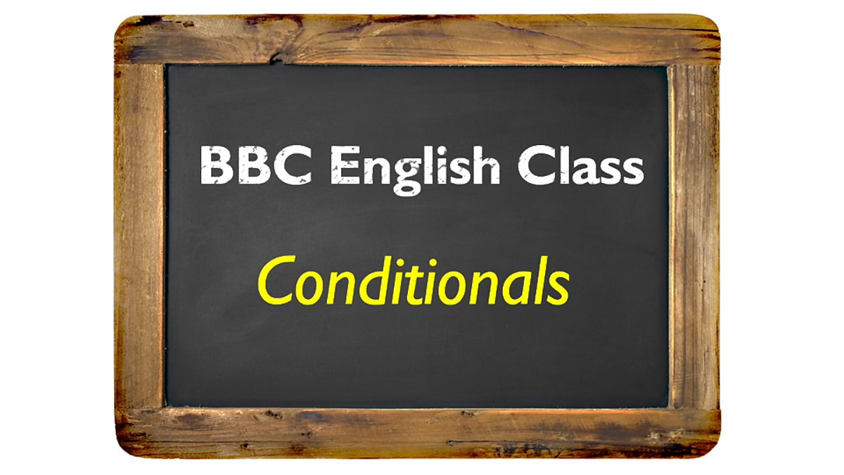 Bbc learn english. Conditionals bbc Learning English. Bbc Learning English Grammar. Learn English bbc распечатки. Bbc Learning English Upper Intermediate.