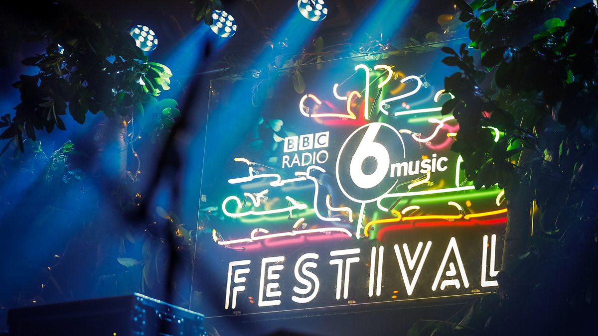 BBC Radio 6 Music - 6 Music Festival, 2017 - Information About The 6 ...