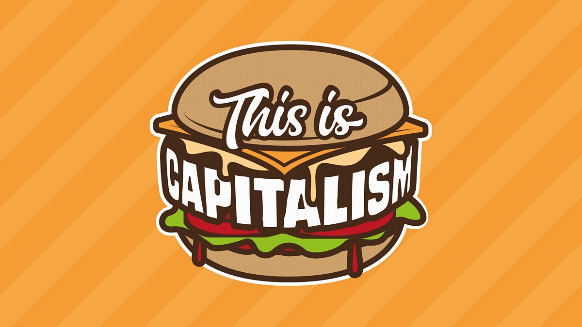 BBC Radio 4 - This is Capitalism, Turbo-Capitalism: The New Age of Capitalism - Episode 7