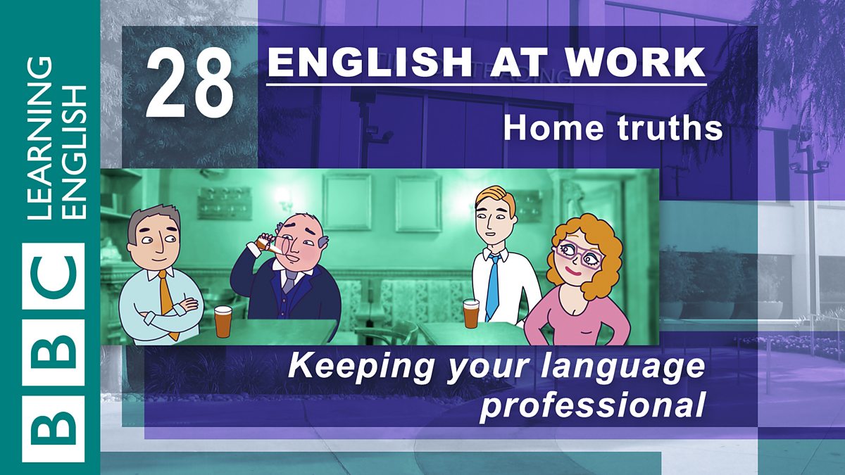 Keeping things. Английский язык professional English. 28 На английском. English at work. Home Truth.