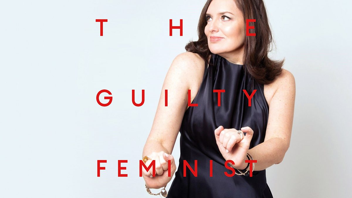 BBC Sounds - The Guilty Feminist