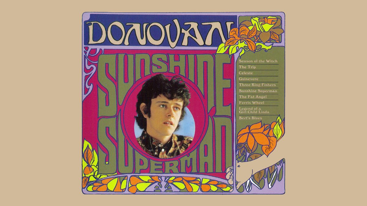 BBC Radio Scotland - Classic Scottish Albums, 30. Donovan - Sunshine ...
