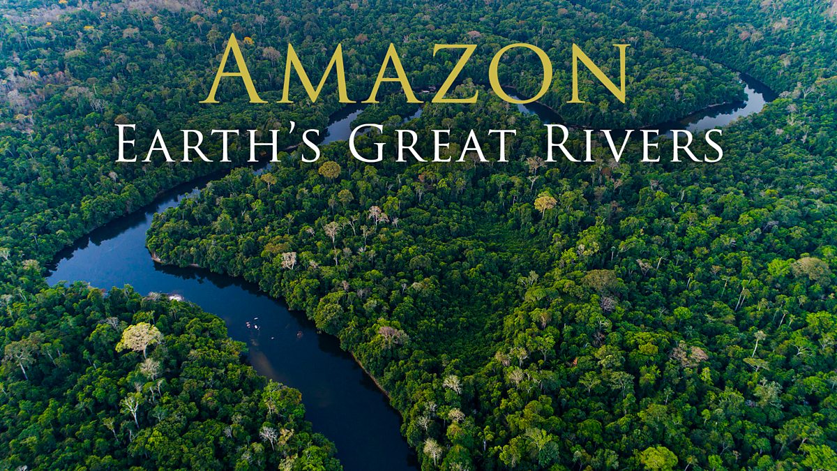 BBC Two - Earth's Great Rivers, Series 1, Amazon