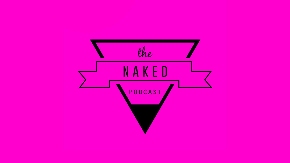 Bbc Radio Sheffield The Naked Podcast