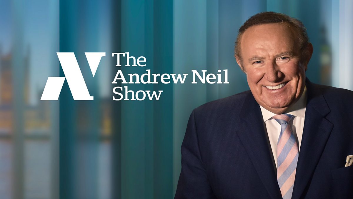 BBC IPlayer - The Andrew Neil Show