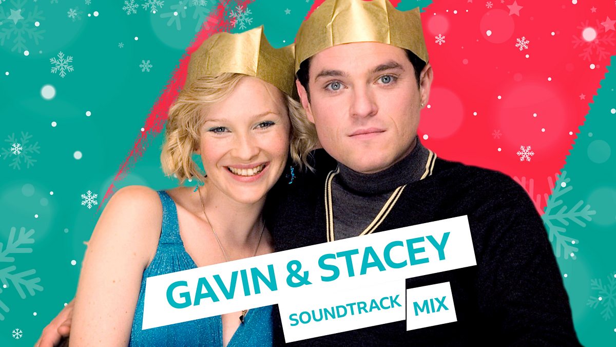 BBC Radio  Christmas Mixes, Gavin & Stacey's Christmas Soundtrack