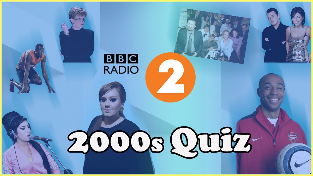 Bbc 100 Questions About The 00s Take Radio 2 S Ultimate 00s Quiz