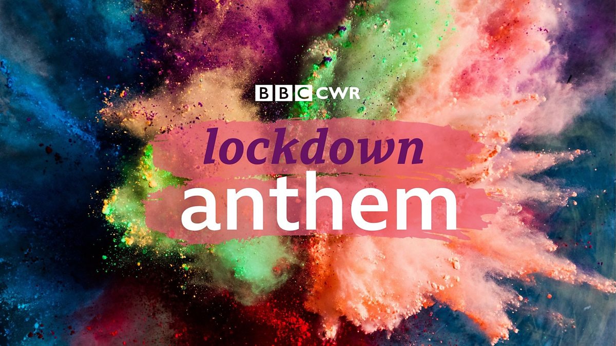 Bbc Cwr Make A Difference Bbc Cwr Lockdown Anthem 