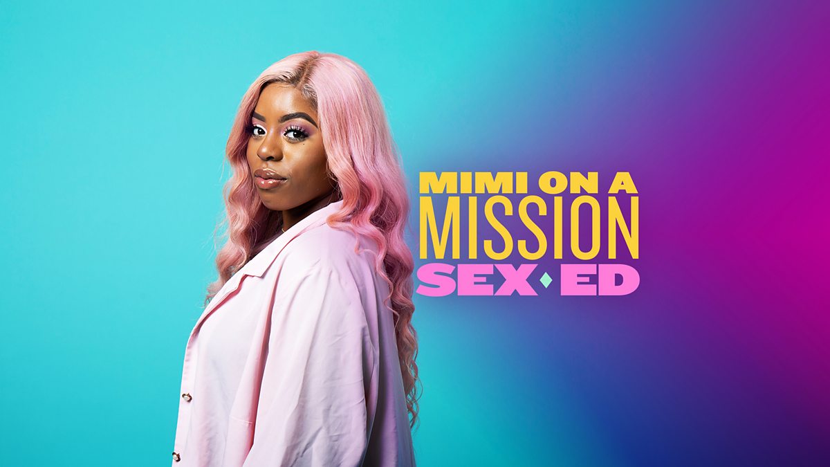 BBC Sounds - Mimi on a Mission: Sex Ed, Pubes, Boobs & Bodily Smell...