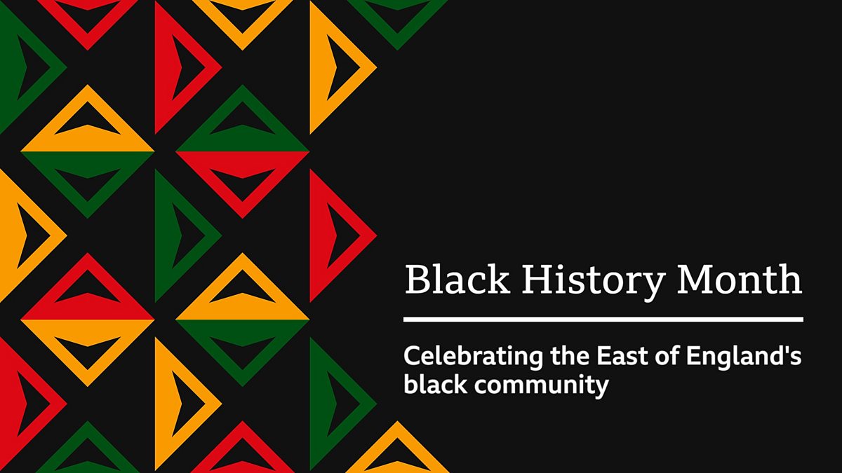 BBC One - Black History Month In The East Of England