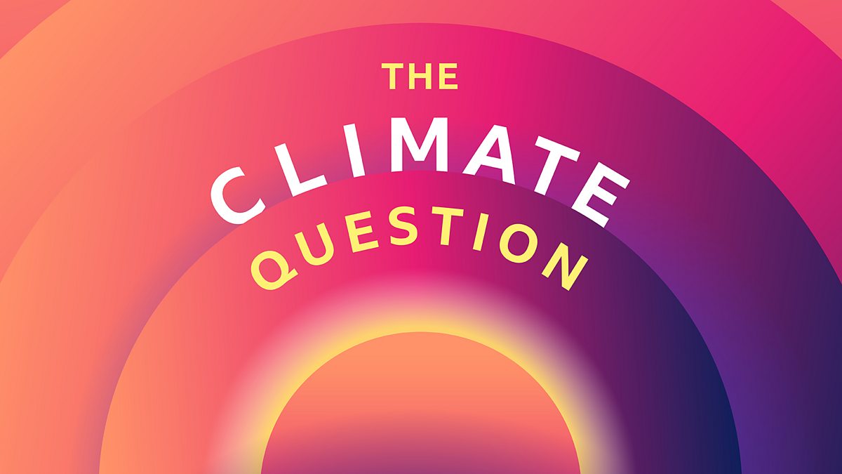 stum bestyrelse Jeg har en engelskundervisning BBC World Service - The Climate Question