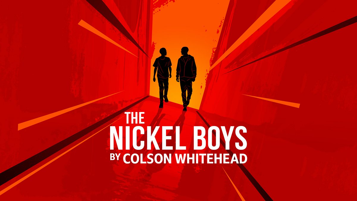 BBC Radio 4 The Nickel Boys by Colson Whitehead, 9 We Have a Problem