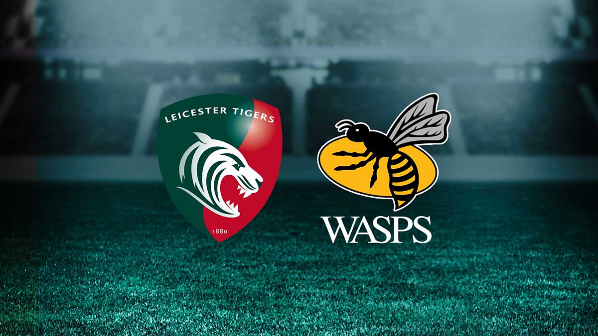 leicester tigers v wasps live stream