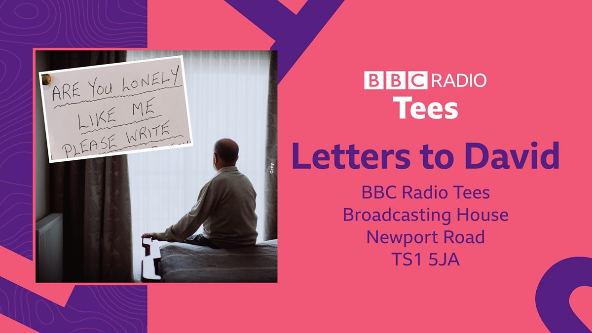 BBC Radio Tees - BBC Radio Tees Breakfast, Letters to David