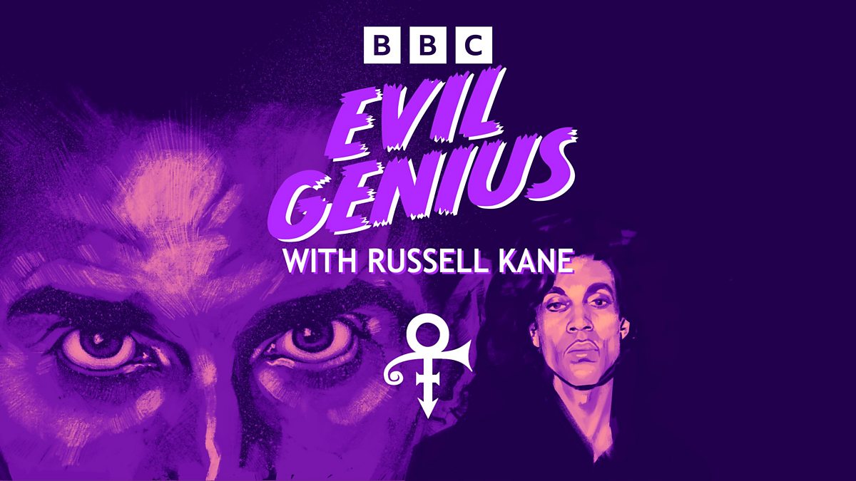 BBC Sounds - Evil Genius with Russell Kane, Prince