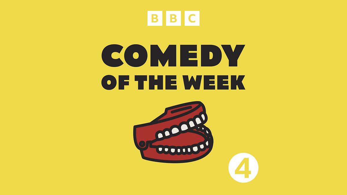 BBC Radio 4 - Comedy of the Week - Downloads