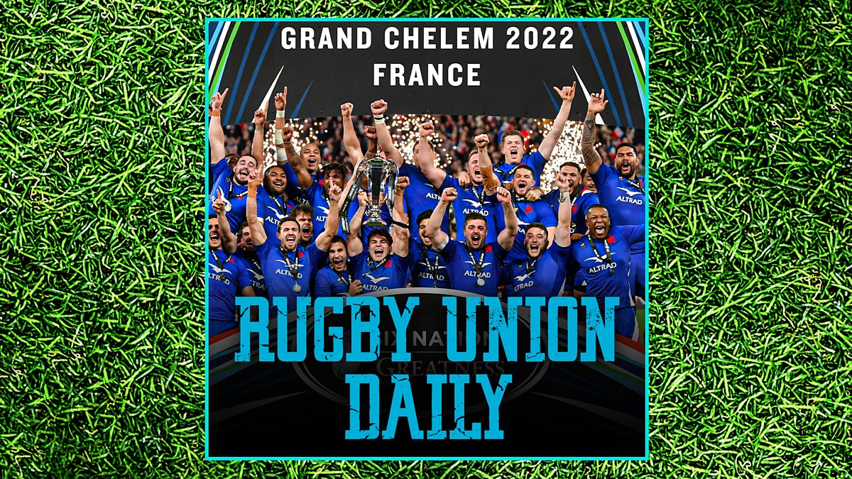 BBC Radio 5 Live - Rugby Union Daily, Vive Les Bleus!