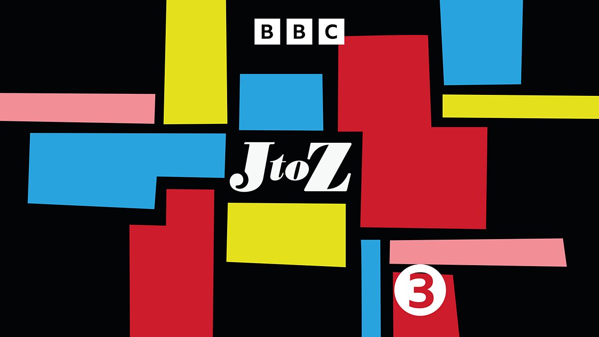 BBC | BBC Radio 3 - J to Z, Cheltenham Jazz Festival Highlights