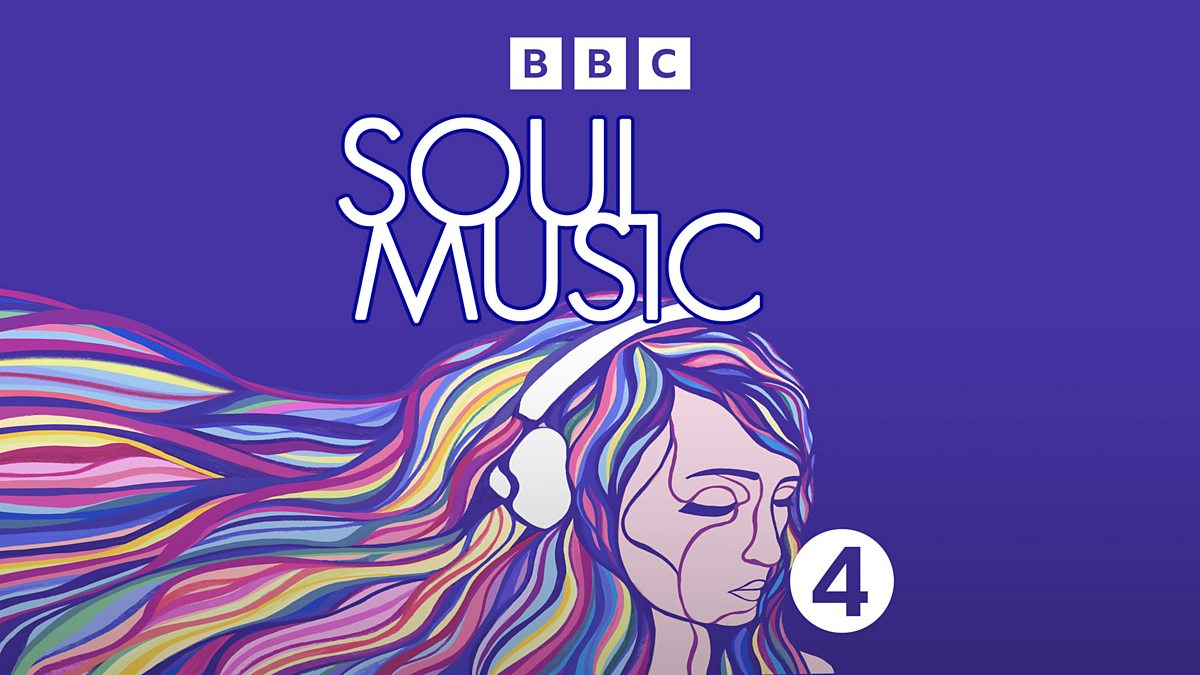 Explícitamente Pero miseria BBC Radio 4 - Soul Music - Downloads