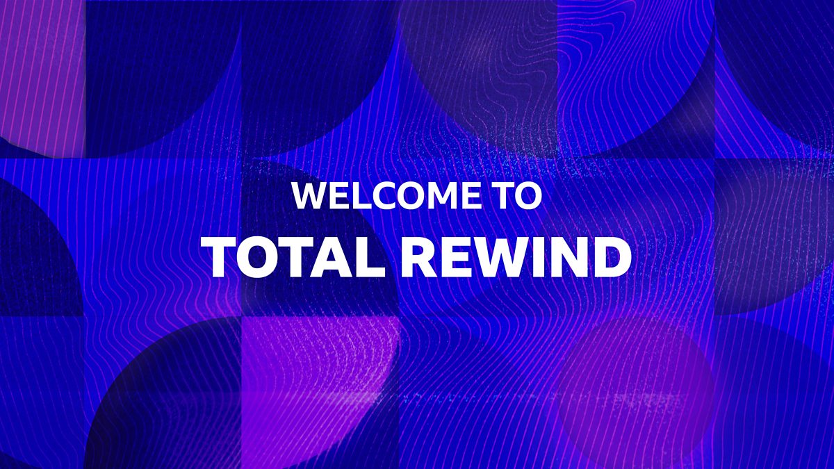 BBC Sounds Total Rewind, to Total Rewind