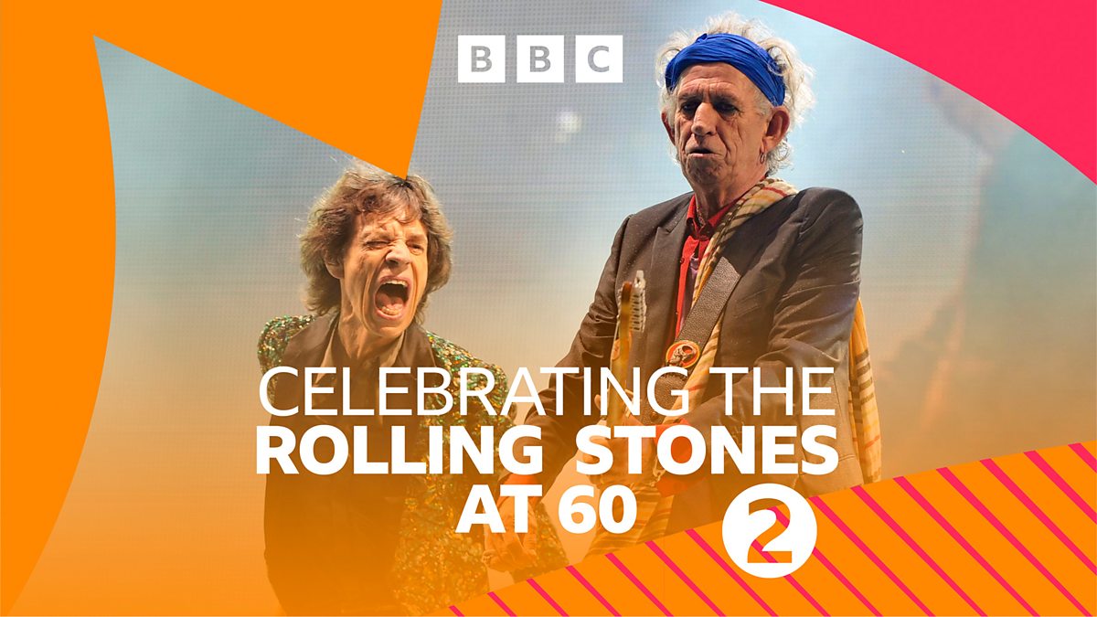 BBC Radio 2 Celebrating The Rolling Stones at 60