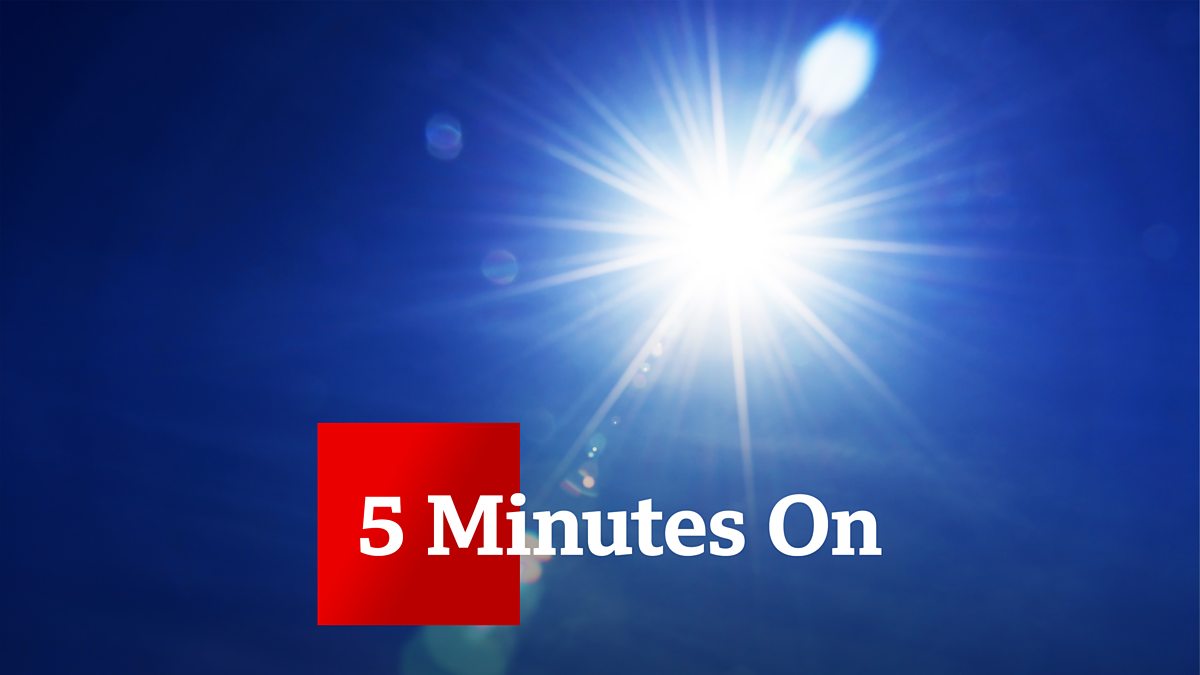 BBC News 5 Minutes On, Feeling hot hot hot