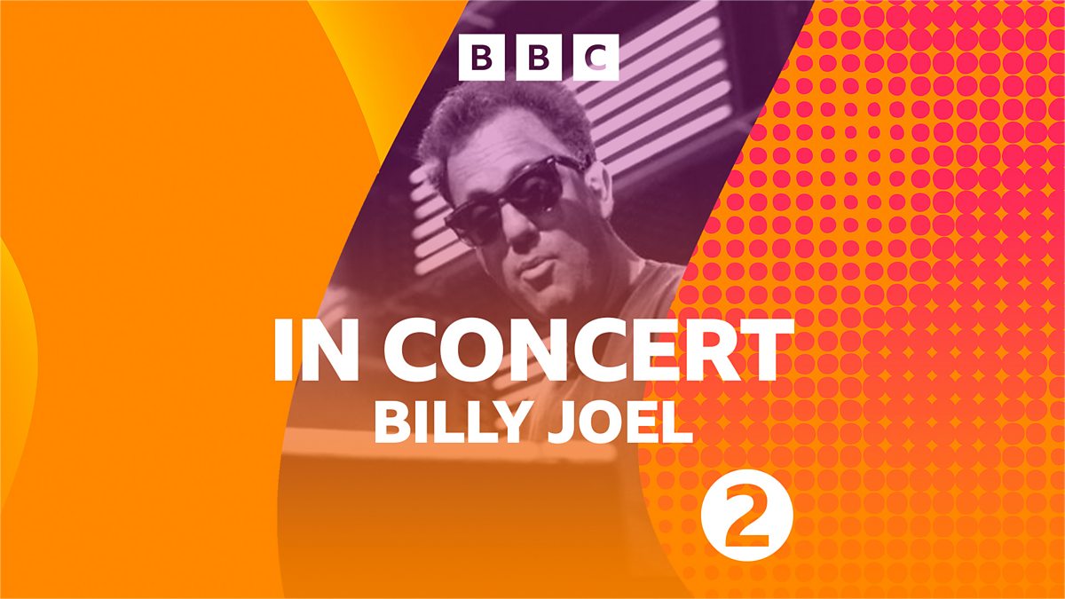 BBC Radio 2 - Radio 2 In Concert, Billy Joel (1990)